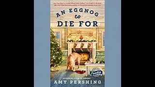 Eggnog to Die For Audiobook by Amy Pershing