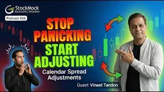 Stop Panicking Start Adjusting! Complete Guide to Calendar Spread Adjustments |StockMock Podcast #26
