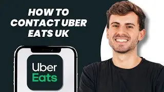 How to Contact Uber Eats UK