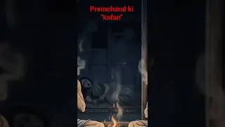premchand kafan story sar summary #premchand #premchandkikahaniyan #shortstory #hindikahanian