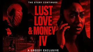 LUST LOVE & MONEY 4 | CALI LUV (NEW FULL MOVIE)