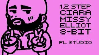 Ciara + Missy Elliot - 1, 2 Step | 8-bit Loop | FL Studio Beat