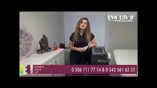 Eva Life 8 Diode Lazer M&uuml;şteri Memnuniyeti