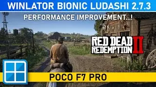 New Winlator Bionic Ludashi 2.7.3 - RED DEAD REDEMPTION 2 (Best Setting) | Performance Improvement