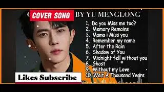 YU MENGLONG SAD SONG PLAYLIST Heartbreaking Covers by Alan Yu #yumenglong #alanyumenglong #coversong