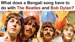 The Beatles, Bob Dylan, Bengali Bauls and YOU!