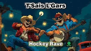 Hockey Rave - T'Sais L'Gars - Techno Trad / Musique Traditionnelle / Redneck / Rednex Qu&eacute;b&eacute;cois