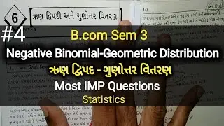 #4 Negative Binomial & Geometric Distribution | Most IMP | B.com Sem 3 | Ch-6 | Statistics