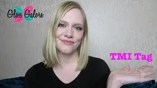 TMI Tag | GlossGalore