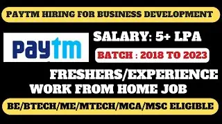 PAYTM OFF-CAMPUS HIRING DRIVE 2023 | ANY GRADUATE CAN APPLY | NO % CRITERIA | WORK FROM HOME