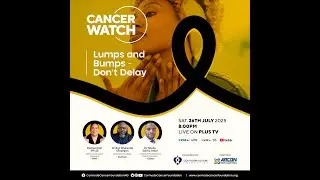 CANCER WATCH: Lumps And Bumps -Don't Delay