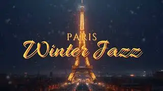 [Playlist] 3 Hours Gentle Paris Winter Jazz│Calm Snowy Ambience│3시간 부드러운 파리 겨울 재즈│잔잔한 눈 내리는 분위기