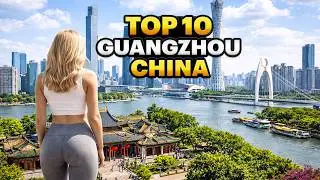 Travel Guangzhou, China 🇨🇳 | Best Places to Visit, Street Food & Top Things to Do