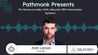 Fix Revenue Leaks With Lifecycle CRM Automation Systems | Josh Larson from Delta Rev