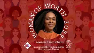 2022 Woman Of Worth Award Winner Tamara Carruthers