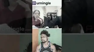 Umingle girls Reaction 💀😍