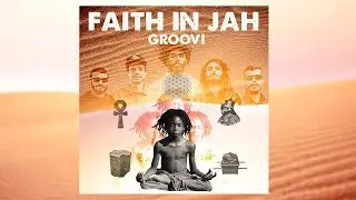 GrooVI - Faith in Jah ( Viu Veja Riddim )