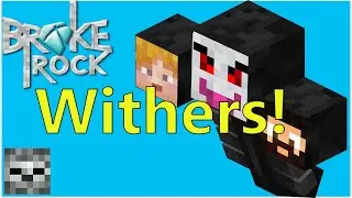 Withers!! BrokeRock SMP Season 2 Ep.8!