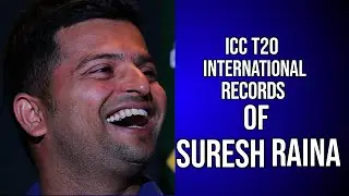 ICC T20 INTERNATIONAL RECORDS OF SURESH RAINA
