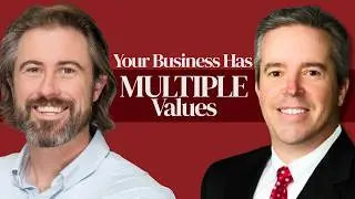 Your Business Has Multiple VALUES (And Most Owners Miss This) | Bob Bridges