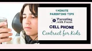 Cell Phone Contracts for Kids: One Minute Parenting Tips