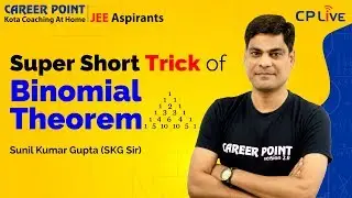 Short Trick Of Binomial Theorem | Maths | JEE Main | SKG Sir | Career Point JEE