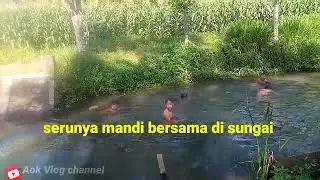 ASiKNya,,PANAS PANAS MANDI SUNGAI | LEWAT JALUR SETAPAK
