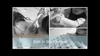 Kids in the Kitchen | Learning from Cooking