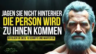 Diese 10 Schritte Führen Dazu Dass Sie Dich Wirklich Vermissen - Stoizismus
