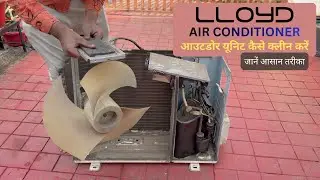 Lloyd inverter air conditioner outdoor unit kaise clean karen|