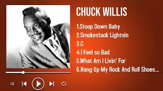 Feel the Beat 2025 with Chuck Willis Songs to Dance and Chill To
