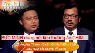 AI LÀ TRIỆU PHÚ Mới nhất Ngày 25/2/2025 Chàng trai THÍCH thơ YÊU ca hát GỤC NGÃ bởi câu hỏi về CHIM