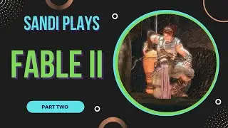 Hammer Time & Phantom Crimes 👻 | Fable II Part 2 [Twitch Vod]