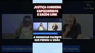 Justi&ccedil;a condena Sa&uacute;de Link e Capuchinhos 