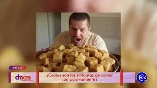 #DeMujerAMujer | &iquest;Cu&aacute;les son los s&iacute;ntomas de comer compulsivamente?