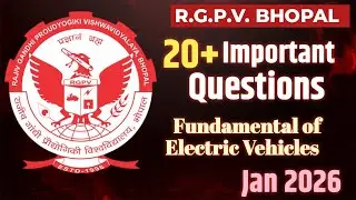 Electric Vehicles (EV) | Most Expected Questions + Numericals | RGPV 2026