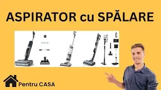 Cel mai bun ASPIRATOR VERTICAL cu SPALARE in 2026