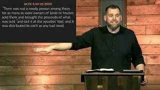Acts 4:32-37 • (Sunday Sermon)