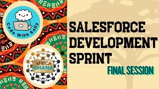 🎉 Apex 101 &ndash; Final Presentation Day | Code With Sally &times; Africa Ohana 🎉