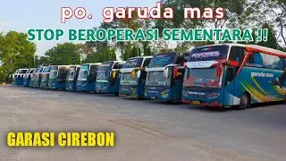 KONDISI GARASI GARUDA MAS CIREBON‼️ Banyak yang PERPAL ⁉️