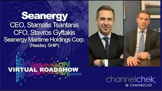 Virtual Roadshow - Seanergy Maritime Holdings (SHIP) CEO Stamatis Tsantanis and CFO Stavros Gyftakis