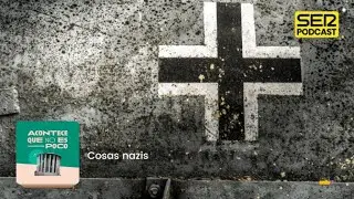 Acontece que no es poco | Resumen 2. Cosas nazis