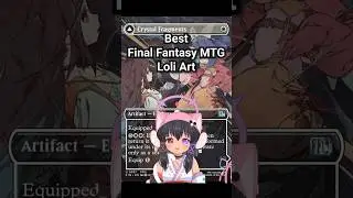 The Best Final Fantasy MTG Loli Art