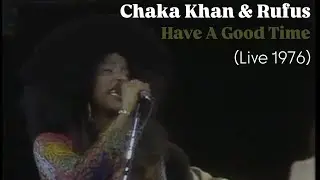 Chaka Khan & Rufus - 