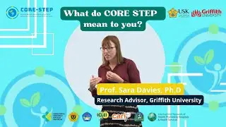 What do CORE STEP mean to you  - Professor Sara Davies, PhD - Griffith University