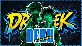 DRIPGEEK #01 – IZUKU MIDORIYA NO STREET WEAR!🪡🧵