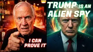 Trump Is An Alien Spy and I Can PROVE IT