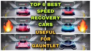 Asphalt 8, Top 6 Best Speed Recovery Cars !! Find Out Who is On No 1 Spot 😅👍