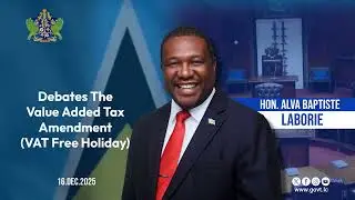 Hon. Alva Baptiste The Value Added Tax Amendment (VAT Free Holiday)