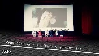 KVBBT 2013 - Asur - 4tel-Finale - vs. smn HR1 | HD